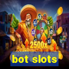 bot slots